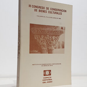 III CONGRESO DE CONSERVACIÓN DE BIENES CULTURALES