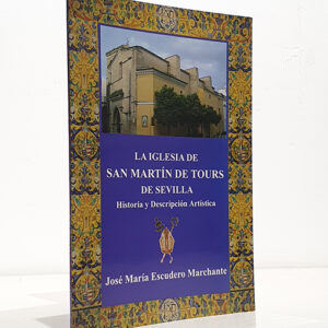 La iglesias de San Martín de Tours de Sevilla.