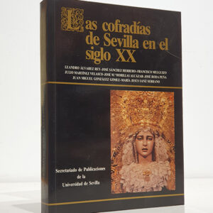 Las Cofradías de Sevilla en el Siglo XX