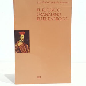 El retrato granadino en el Barroco.