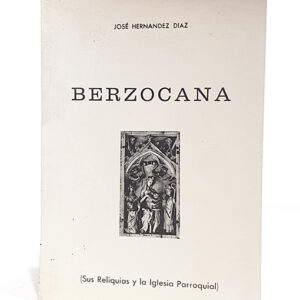 Berzocana (Sus reliquias y la iglesia parroquial).