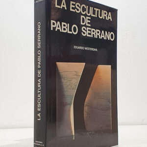 La escultura de Pablo Serrano.