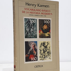 Vocabulario Básico de la Historia Moderna. España y América 1450-1750