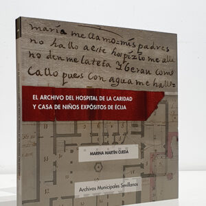 El archivo del Hospital de la Caridad y Casa de niños expósitos de Écija