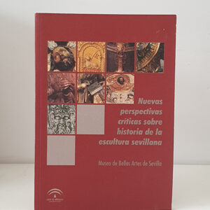 NUEVAS PERSPECTIVAS CRITICAS SOBRE HISTORIA DE LA ESCULTURA SEVILLANA. Las atribuciones en el estudio de la escultura: nuevas propuestas y reflexiones sobre obras de la escuela sevillana de los siglos XVI y XVII / La familia Navarro y la exposición del retablo de estípites en Andalucía Occidental / Práctica de agudeza y arte de humor en los talleres sevillanos del Siglo de Oro: anécdotas chistosas relativas a artistas y devociones. / Miguel Perrin, imaginero de barro al servicio de la Catedral de Sevilla / La obra del escultor Pedro de Noguera: promotores y gusto artístico en la Catedral de Lima / Devoción e iconografía de Santa Ana. Desde los modelos medievales a los contemporáneos / Juan de Astorga: novedades biográficas y aportaciones a su catálogo escultórico / De la fama al olvido. La obra profana de Cayetano de Acosta
