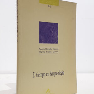 El tiempo en arqueología. Cuadernos de Historia, 46.