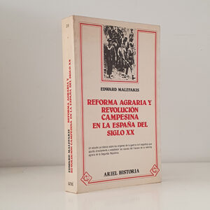 Reforma agraria y revolución campesina en la España del siglo XX