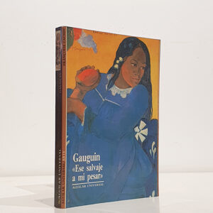 Gauguin. Ese salvaje a mi pesar