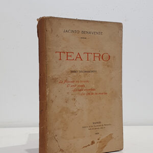 Teatro. Tomo décimoquinto: La princesa sin corazón. El amor asusta. La copa encantada. Los ojos de los muertos