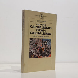 Pequeño capitalismo, gran capitalismo. Simon Ruiz y sus negocios en Florencia