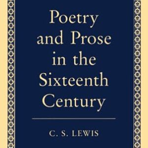 Poetry and Prose in the Sixteenth Century. The Oxford History of English Literature.