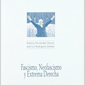 Fascismo, neofascismo y extrema derecha. Cuadernos de Historia, 90