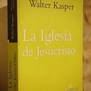 La Iglesia de Jesucristo. Obra completa Vol. 11.