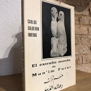 El extraño mundo de Mun im Furat. Traducción del árabe por el Dr. Abderrahman Cherif-Chergui.