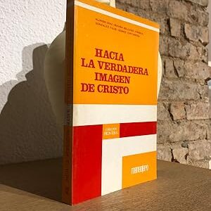 Hacia la verdadera imagen de Cristo.