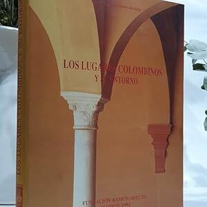 Los lugares colombinos y su entorno.