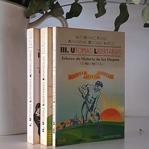 UTOPÍAS LIBERTARIAS. 3 Vol.