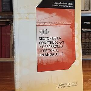 Sector de la construcción y desarrollo territorial en Andalucía