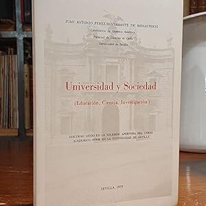 Universidad y sociedad. Educación, Ciencia, Investigación. Discurso apertura del curso 1979-1980.